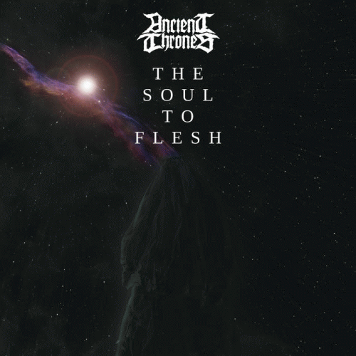 Ancient Thrones : The Soul to Flesh